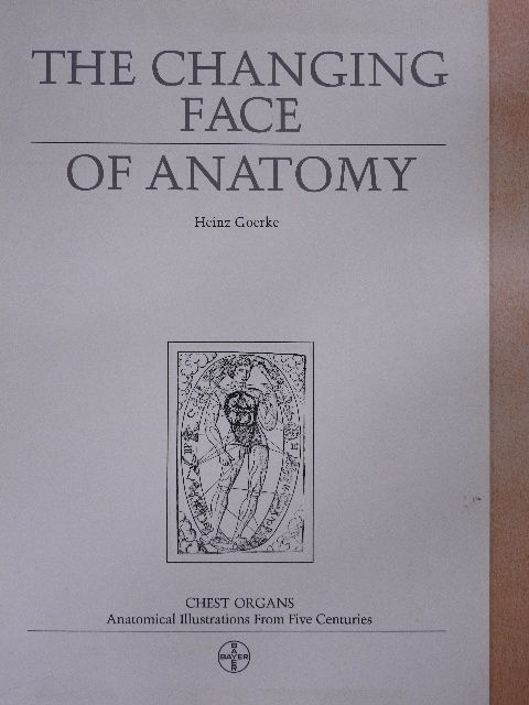 Heinz Goerke - The Changing Face of Anatomy [antikvár]