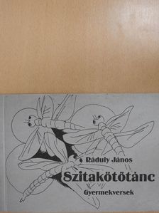 Ráduly János - Szitakötőtánc (dedikált példány) [antikvár]