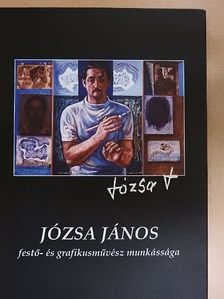 Vitéz Ferenc - Józsa János festő- és grafikusművész munkássága [antikvár]