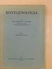 Dr. Ratkóczy Nándor - Röntgenológia II. (töredék) [antikvár]