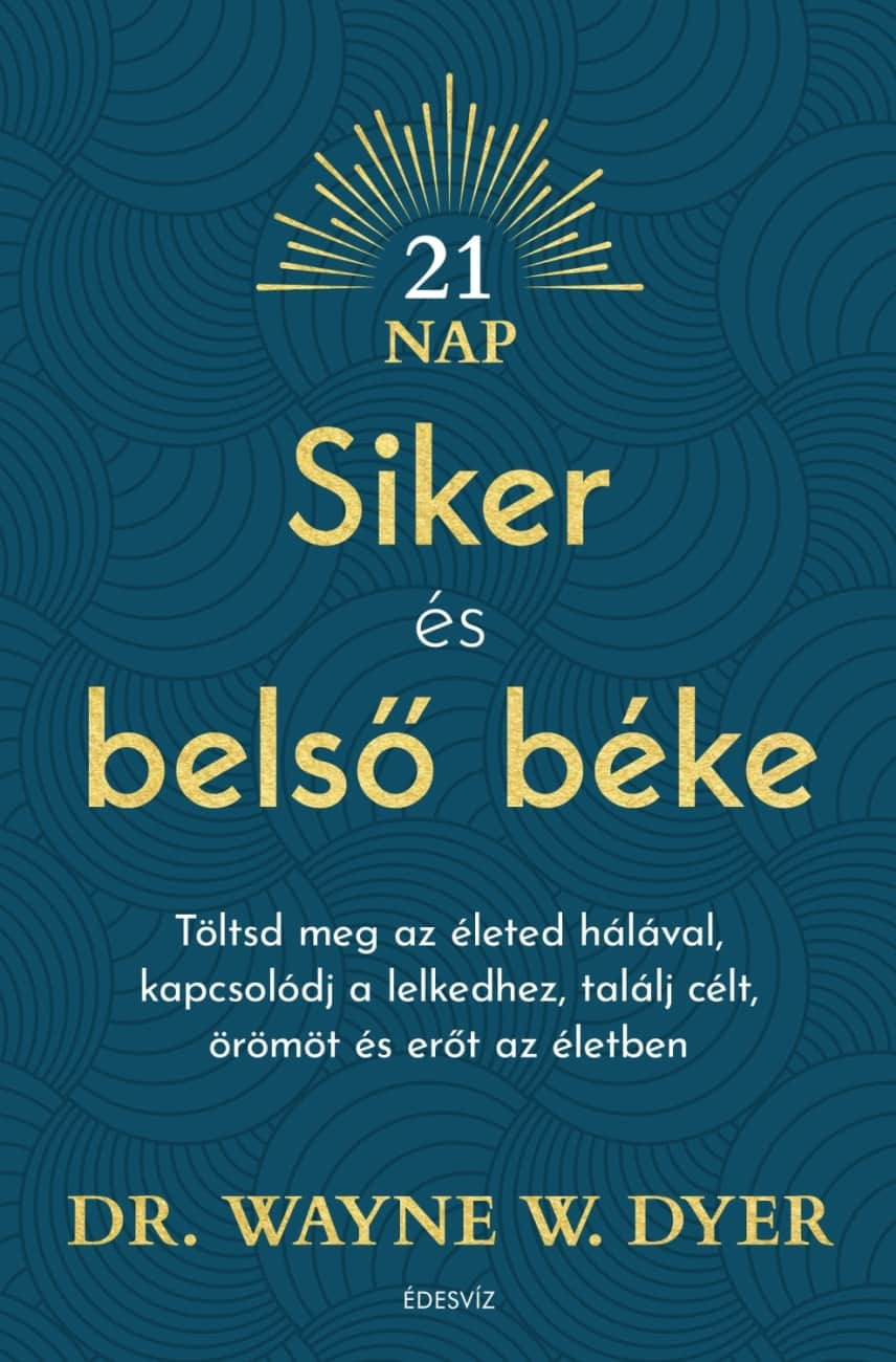 Wayne W. Dyer - Siker és belső béke [eKönyv: epub, mobi]