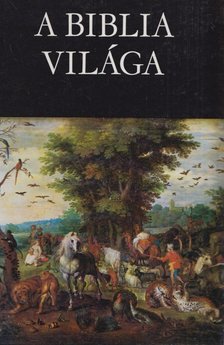 Rapcsányi László - A Biblia világa [antikvár]