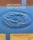 TURCZI ISTVÁN - Mesterek és tanítványok (dedikált) [antikvár]
