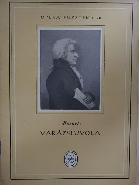 Wolfgang Amadeus Mozart - Mozart: Varázsfuvola [antikvár]