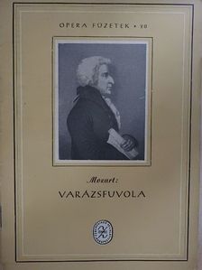 Wolfgang Amadeus Mozart - Mozart: Varázsfuvola [antikvár]