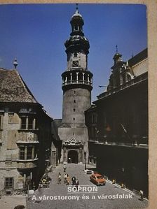 Gömöri János - Sopron - A várostorony és a városfalak [antikvár]