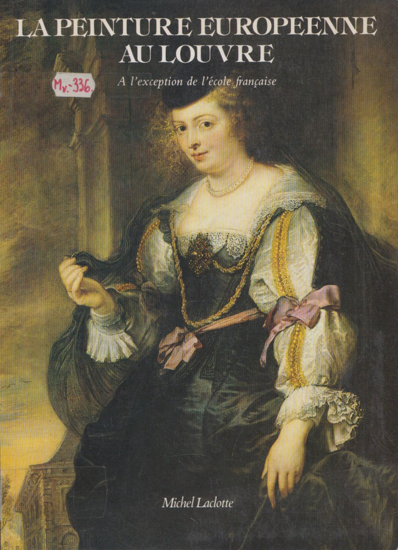Michel Laclotte - La Peinture Europeenne au Louvre [antikvár]