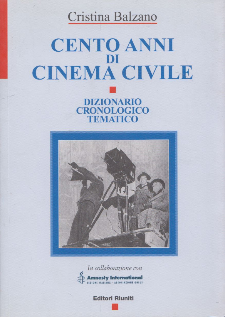 Cristina Balzano - Cento Anni Di Cinema Civile [antikvár]