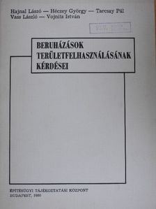 Hajnal László - Beruházások területfelhasználásának kérdései [antikvár]