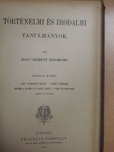 Báró Kemény Zsigmond - Történelmi és irodalmi tanulmányok II. (töredék) [antikvár]