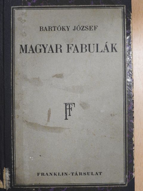 Bartóky József - Magyar fabulák [antikvár]