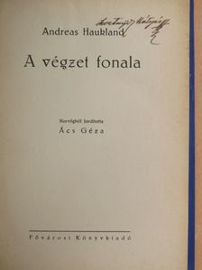 Andreas Haukland - A végzet fonala [antikvár]