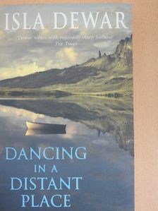 Isla Dewar - Dancing in a Distant Place [antikvár]