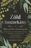 Arin Murphy-Hiscock - A zöld boszorkány [eKönyv: epub, mobi]
