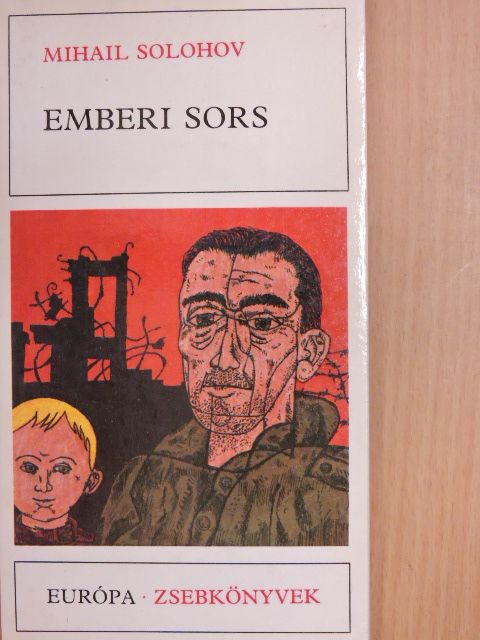 Mihail Solohov - Emberi sors [antikvár]