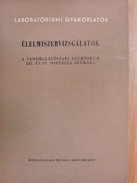 Dr. Csuzy Pálné - Élelmiszervizsgálatok [antikvár]