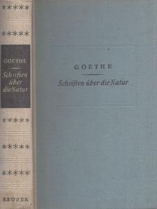 Johann Wolfgang Goethe, Ipsen, Gunther - Schriften über die Natur [antikvár]