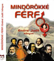Endrei Judit - Mindörökké férfi [antikvár]