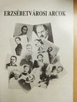 Bosnyák Sándor - Erzsébetvárosi arcok [antikvár]