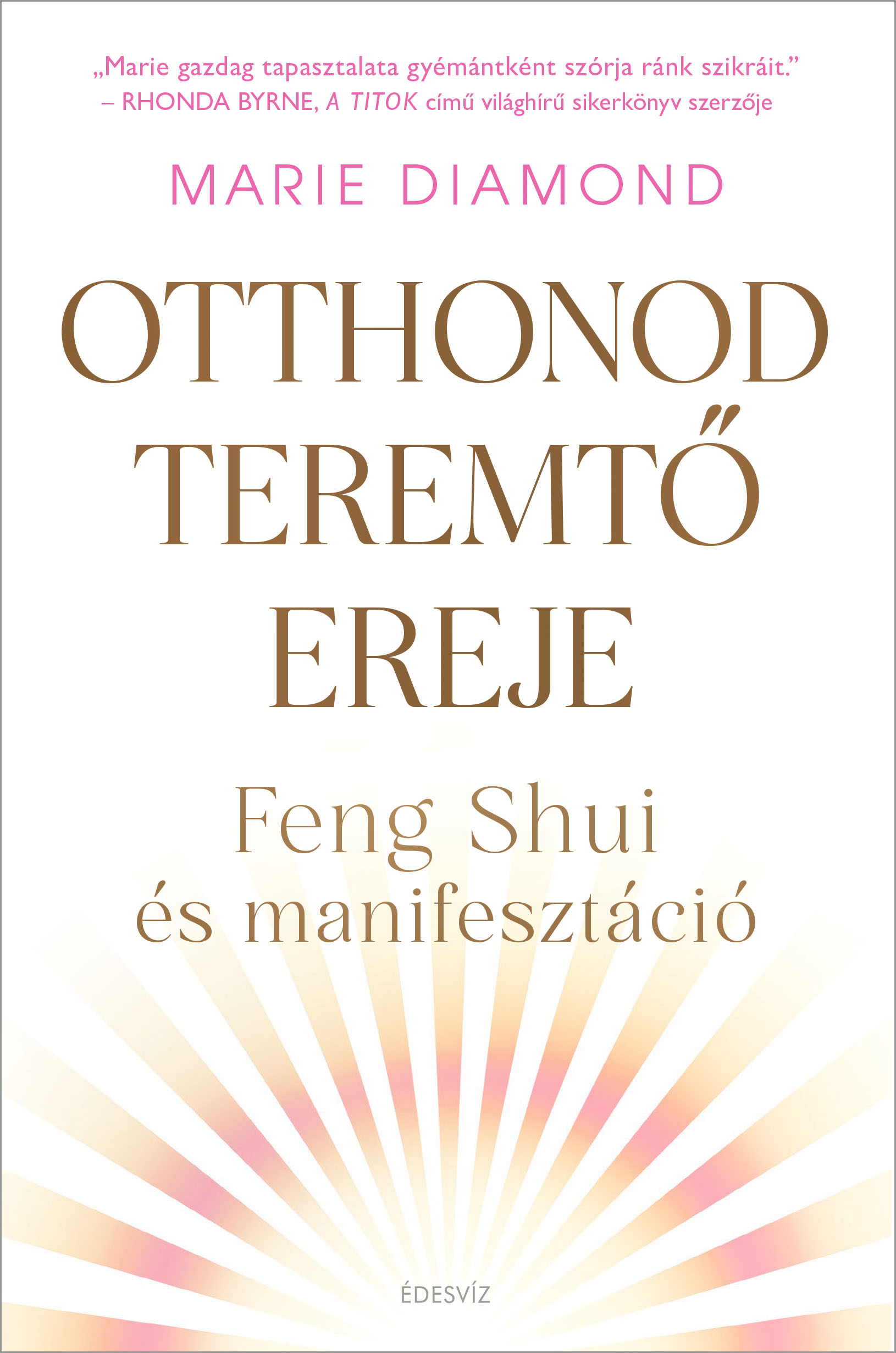 Marie Diamond - Otthonod teremtő ereje