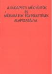 Kovács Lászlóné - A Budapesti Műgyűjtők és Műbarátok Egyesületének alapszabálya [antikvár]