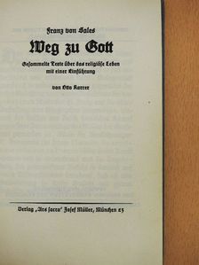 Franz von Sales - Weg zu Gott (gótbetűs) [antikvár]