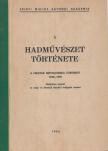 SZÁNTÓ MIHÁLY - A hadművészet története [antikvár]