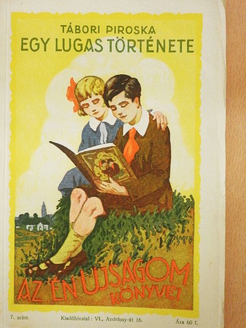 Tábori Piroska - Egy lugas története [antikvár]