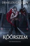Carlton Demelza - Kőőrszem: Védő Vízköpős Romantika [eKönyv: epub, mobi]