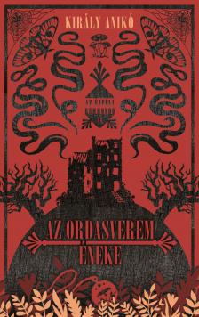 Király Anikó - Az Ordasverem éneke [eKönyv: epub, mobi]