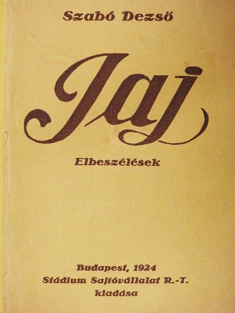 Szabó Dezső - Jaj [antikvár]