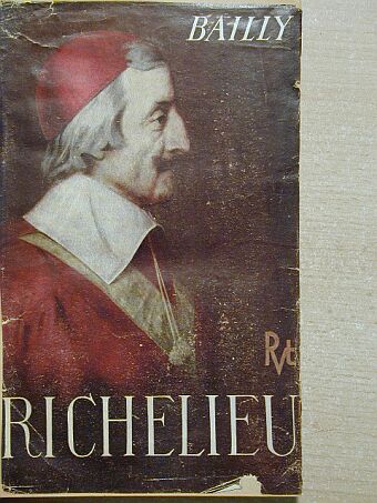 Auguste Bailly - Richelieu [antikvár]