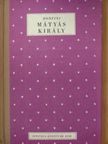 Bonfini - Mátyás király [antikvár]