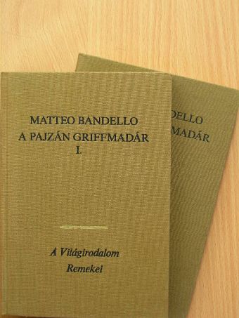 Matteo Bandello - A pajzán griffmadár I-II. [antikvár]