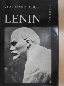 Vlagyimir Iljics Lenin - Életrajz [antikvár]