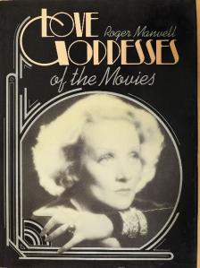 Roger Manvell - Love Goddesses of the Movies [antikvár]