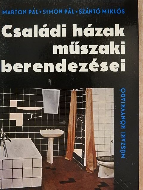 Marton Pál - Családi házak műszaki berendezései [antikvár]