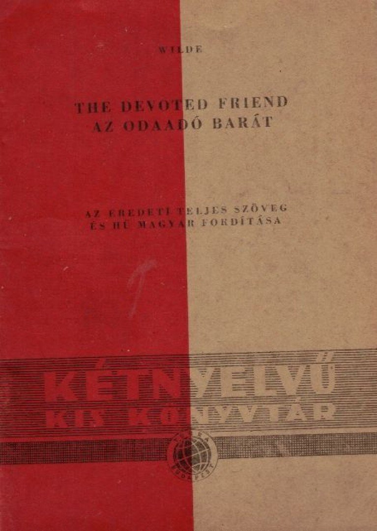 Oscar Wilde - The Devoted Friend / Az odaadó barát [antikvár]