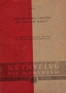 Oscar Wilde - The Devoted Friend / Az odaadó barát [antikvár]