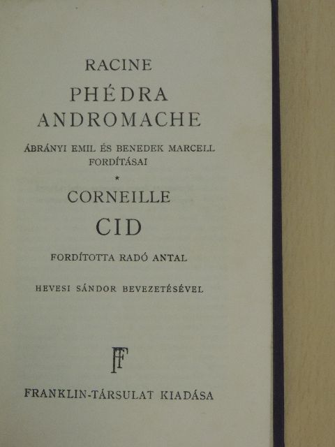 Corneille - Phédra/Andromache/Cid [antikvár]