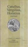 CATULLUS, VERGILIUS, HORATIUS - CATULLUS,VERGILIUS,HORATIUS VERSEI