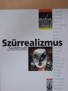 Karafiáth Judit - Szürrealizmus [antikvár]