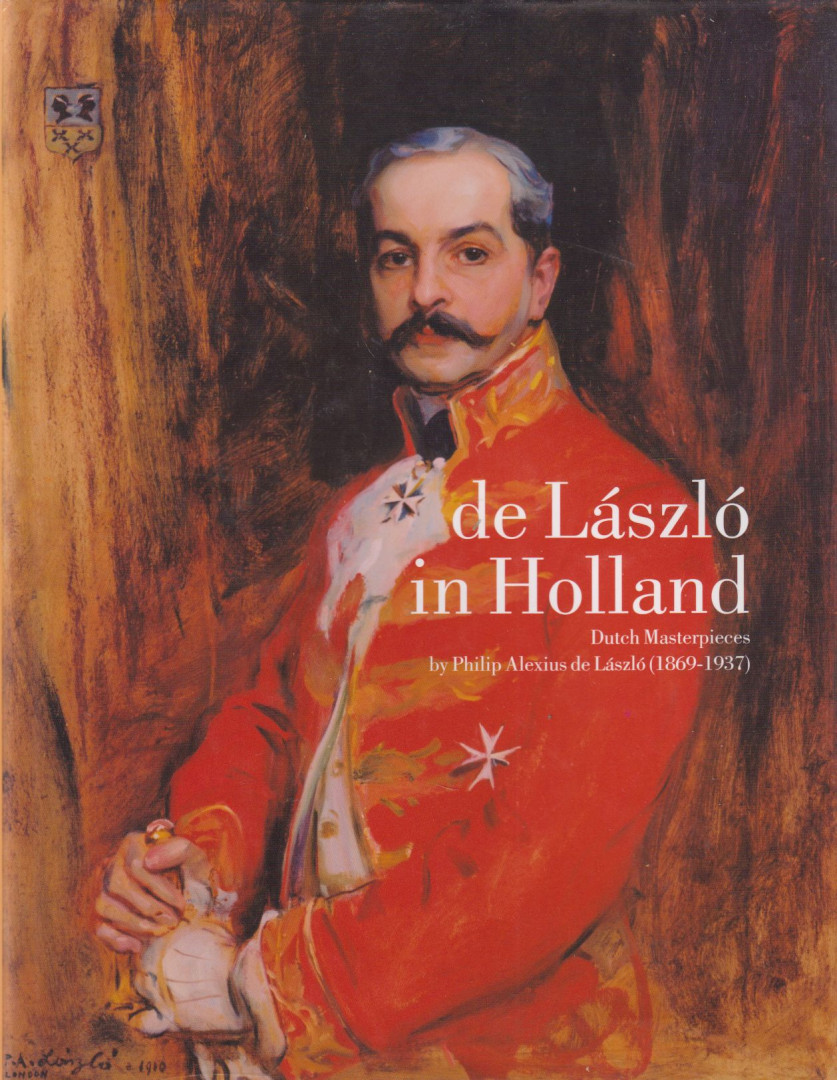 Tonko Grever, Annemieke Heuft, Sandra de Laszlo - De László in Holland [antikvár]