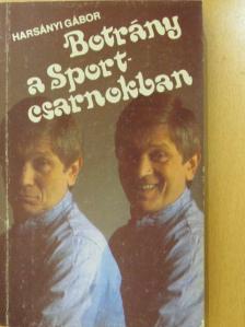 Harsányi Gábor - Botrány a Sportcsarnokban (dedikált példány) [antikvár]