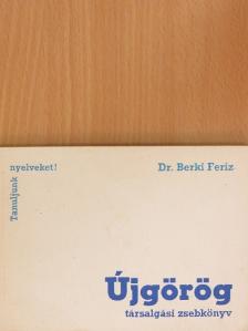 Dr. Berki Feriz - Újgörög társalgási zsebkönyv [antikvár]