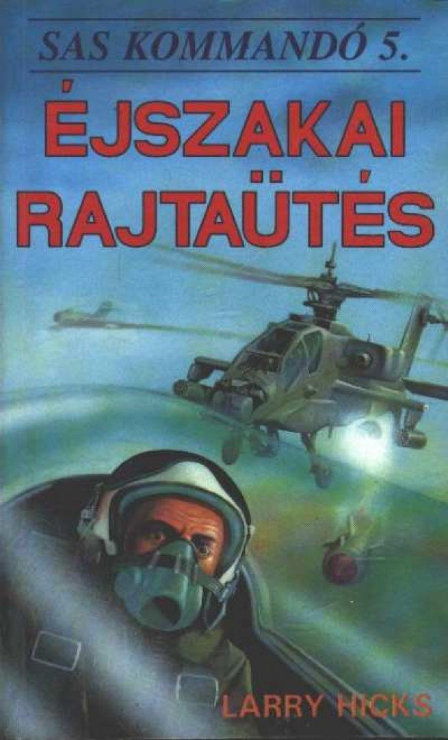 Hicks, Larry - Éjszakai rajtaütés [antikvár]