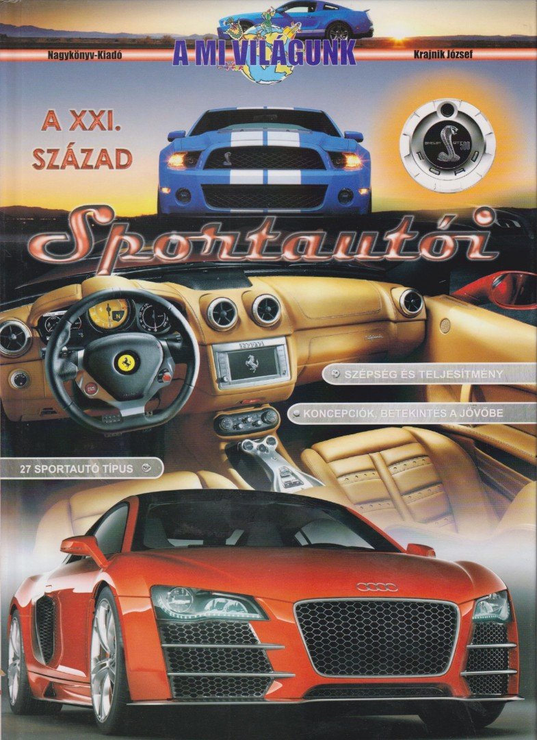 Krajnik József - A XXI. század sportautói [antikvár]