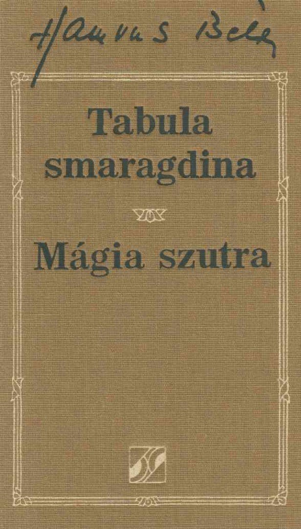 HAMVAS BÉLA - Tabula smaragdina / Mágia szutra [antikvár]