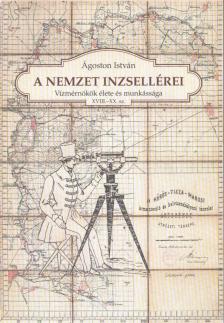 Ágoston István - A nemzet inzsellérei [antikvár]