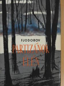 A. Fjodorov - Partizánok élén [antikvár]